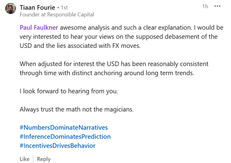 Screenshot of Tiaan Fourie's LinkedIn comment identifying that USD debasement narratives use the same denominator-selection problem as the Kuschnik S&P/M2 post — arguing that interest-rate-adjusted, PPP-anchored analysis changes the picture substantially